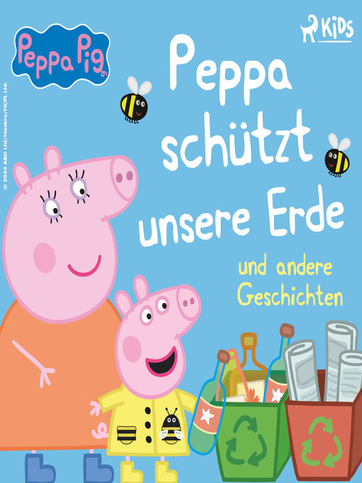 Title details for Peppa schützt unsere Erde und andere Geschichten by Neville Astley - Available